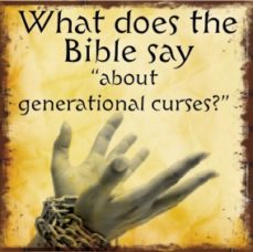 What does the Bible say about generational curses?
